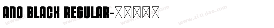 Ano Black Regular字体转换
